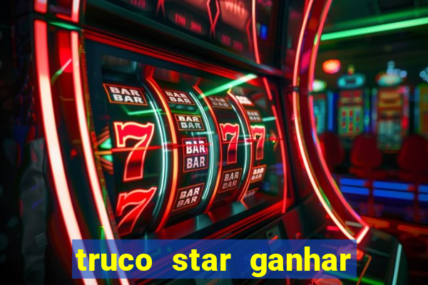 truco star ganhar dinheiro pix